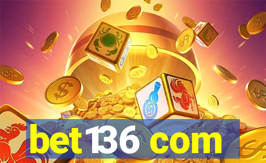 bet136 com